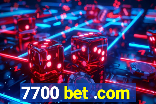 7700 bet .com